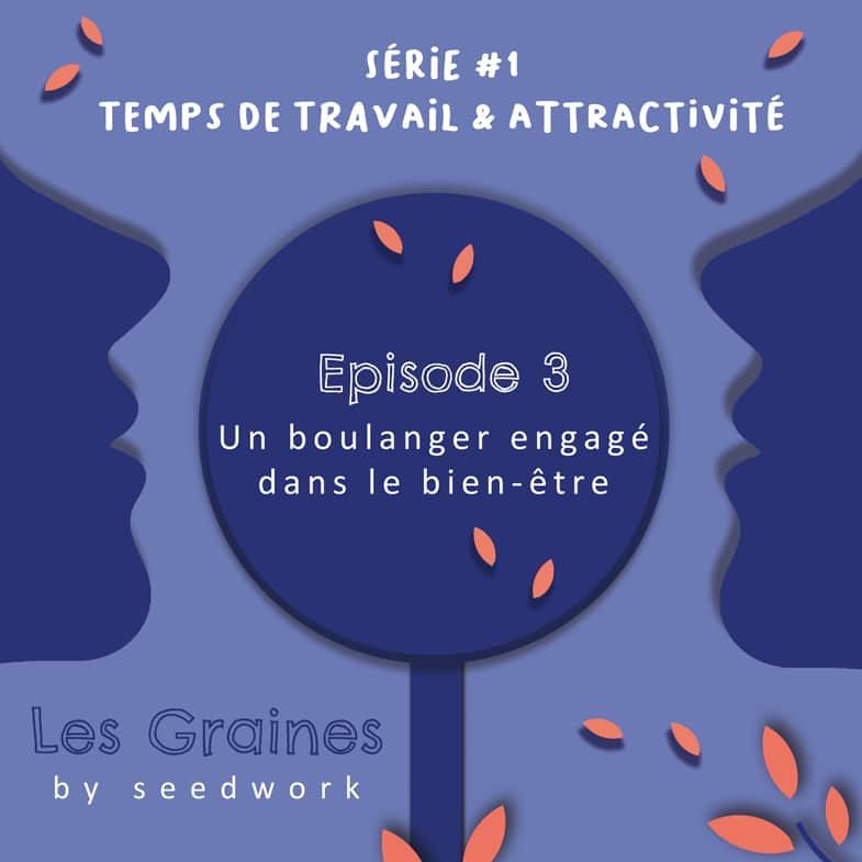 LES GRAINES Podcast Série 1 épisode 3