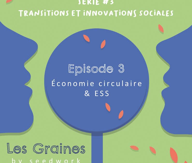 Economie circulaire & ESS (Podcast)