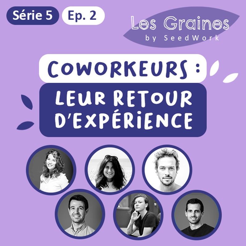 LES GRAINES S5 E2 : Leur retour d'expérience