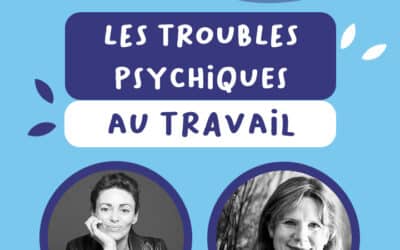 Les troubles psychiques au travail (Podcast)