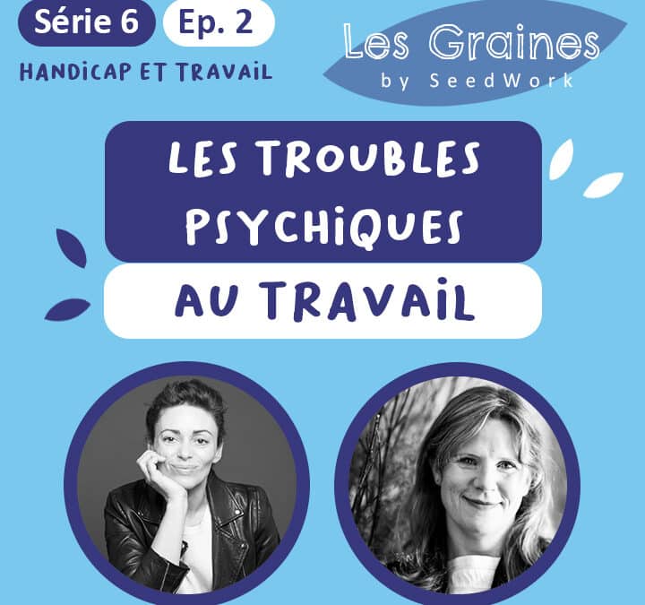 Les troubles psychiques au travail (Podcast)