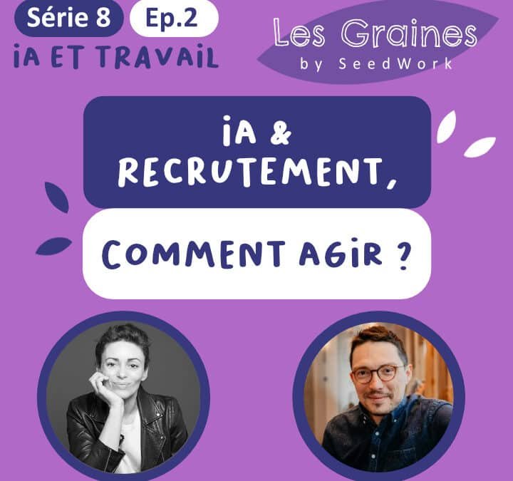IA & recrutement : Comment agir ? (Podcast)
